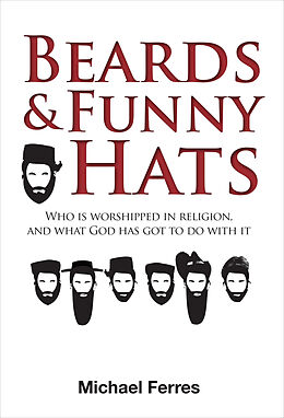 eBook (epub) Beards and Funny Hats de Michael Ferres