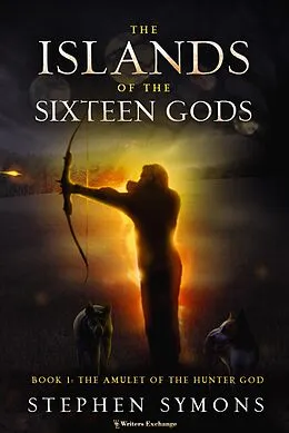 E-Book (epub) The Amulet of the Hunter God (The Islands of the Sixteen Gods, #1) von Stephen Symons