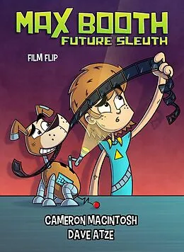 E-Book (epub) Max Booth Future Sleuth: Film Strip von Cameron Macintosh