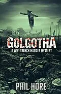 E-Book (epub) Golgotha von Phil Hore