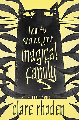 eBook (epub) How to Survive Your Magical Family de Clare Rhoden