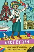 E-Book (epub) Gert by Sea von Gertrude Glossip, Andrew Crooks