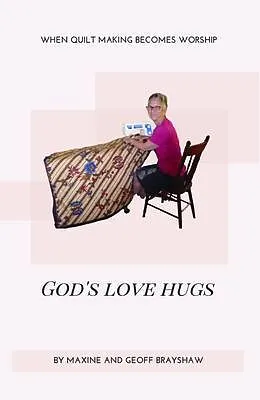 E-Book (epub) God's Love Hugs von Maxine Brayshaw, Geoff Brayshaw