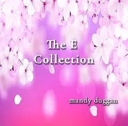 E-Book (epub) The E Collection von Mandy Duggan