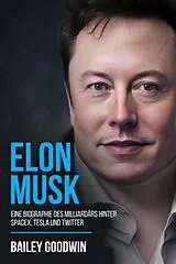 E-Book (epub) Elon Musk von Bailey Goodwin