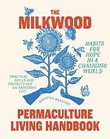 Couverture cartonnée The Milkwood Permaculture Living Handbook de Kirsten Bradley