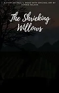 E-Book (epub) The Shrieking Willows von Paul S. Wood