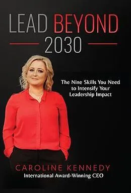 E-Book (epub) Lead Beyond 2030 von Caroline Kennedy