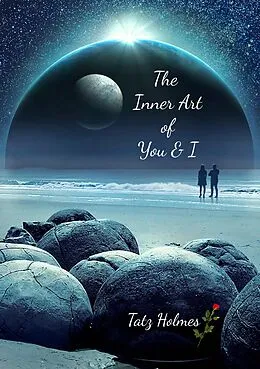 E-Book (epub) The Inner Art of You and I von Tatz Holmes