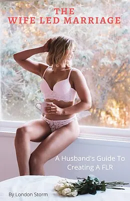 E-Book (epub) The Wife Led Marriage von London Storm