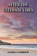 E-Book (epub) After the Ultimate Virus von Sandra J Darroch