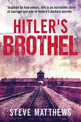 E-Book (epub) Hitler's Brothel von Steve Matthews
