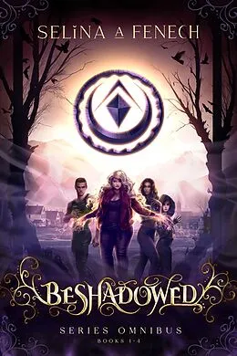 E-Book (epub) Beshadowed: Series Omnibus von Selina A. Fenech