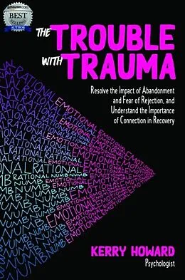 E-Book (epub) The Trouble With Trauma von Kerry Howard