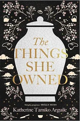 E-Book (epub) The Things She Owned von Katherine Tamiko Arguile