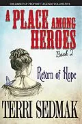 E-Book (epub) Place Among Heroes, Book 2 - Return of Hope von Terri Sedmak