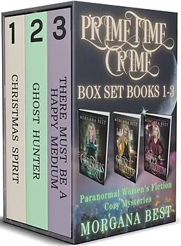 E-Book (epub) Prime Time Crime Box Set Books 1 - 3 von Morgana Best