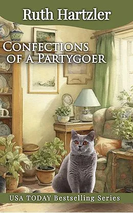 E-Book (epub) Confections of a Partygoer (Cupcake Cozy Mysteries, #6) von Ruth Hartzler