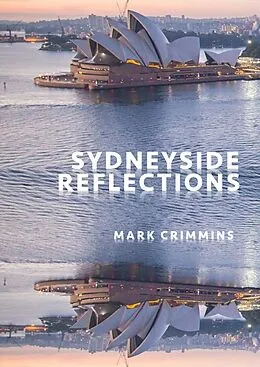 E-Book (epub) Sydneyside Reflections von Mark Crimmins