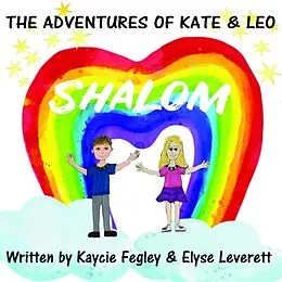 E-Book (epub) The Adventures of Kate & Leo von Elyse Leverett, Kaycie Fegley