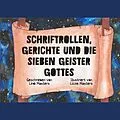 E-Book (epub) Schriftrollen, Gerichte und die Sieben Geister Gottes von Lindi Masters