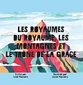 E-Book (epub) Les Royaumes Du Royaume, Les Montagnes Et Le Trône De La Grâce von Lindi Masters