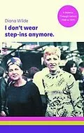 E-Book (epub) I don't wear step-ins anymore von Diana Wilde
