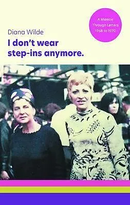 E-Book (epub) I don't wear step-ins anymore von Diana Wilde