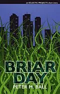 E-Book (epub) Briar Day von Peter M. Ball