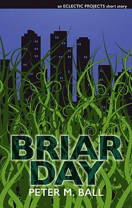 E-Book (epub) Briar Day von Peter M. Ball