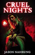 E-Book (epub) Cruel Nights von Jason Nahrung