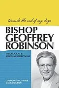 E-Book (epub) Towards the End of My Days von Geoffrey Robinson