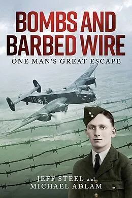 E-Book (epub) Bombs and Barbed Wire von Jeff Steel
