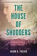 E-Book (epub) House of Shudders von Jason K. Foster