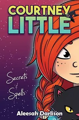 E-Book (epub) Courtney Little: Secrets and Spells von Aleesah Darlison