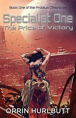 E-Book (epub) Specialist One: The Price of Victory von Orrin Hurlbutt