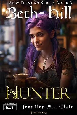 E-Book (epub) Hunter (A Beth-Hill Novel: The Abby Duncan, #3) von Jennifer St. Clair