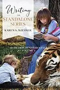 E-Book (epub) Writing the Standalone Series von Karen S. Wiesner