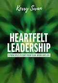 E-Book (epub) Heartfelt Leadership von Kerry Swan