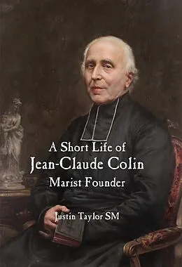 E-Book (epub) Short Life of Jean-Claude Colin von Justin Taylor