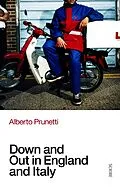 E-Book (epub) Down and Out in England and Italy von Alberto Prunetti