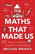 E-Book (epub) Maths That Made Us von Michael Brooks