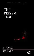 E-Book (epub) The Present Time - Imperium Press (Studies in Reaction) von Thomas Carlyle