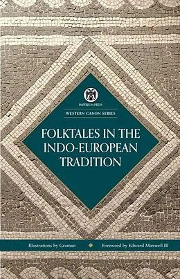 E-Book (epub) Folktales in the Indo-European Tradition - Imperium Press (Western Canon) von Unknown