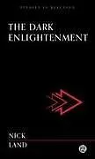 Kartonierter Einband The Dark Enlightenment - Imperium Press von Nick Land