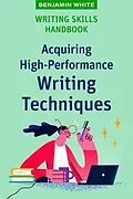 E-Book (epub) Writing Skills Handbook von Benjamin White