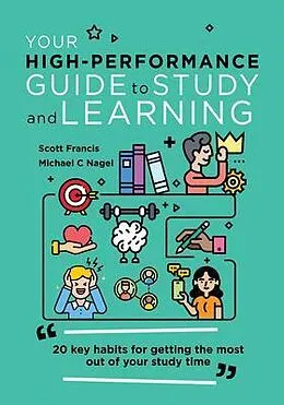 E-Book (epub) Your High-Performance Guide to Study and Learning von Scott Francis, Michael C Nagel