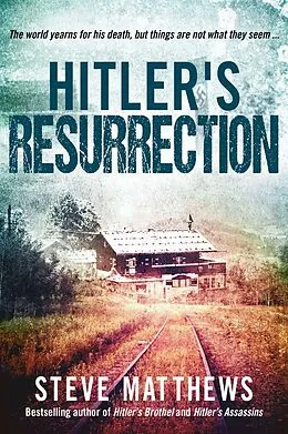E-Book (epub) Hitler's Resurrection von Steve Matthews