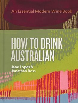 Livre Relié How to Drink Australian de Jane Lopes, Jonathan Ross