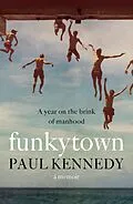 E-Book (epub) Funkytown von Paul Kennedy